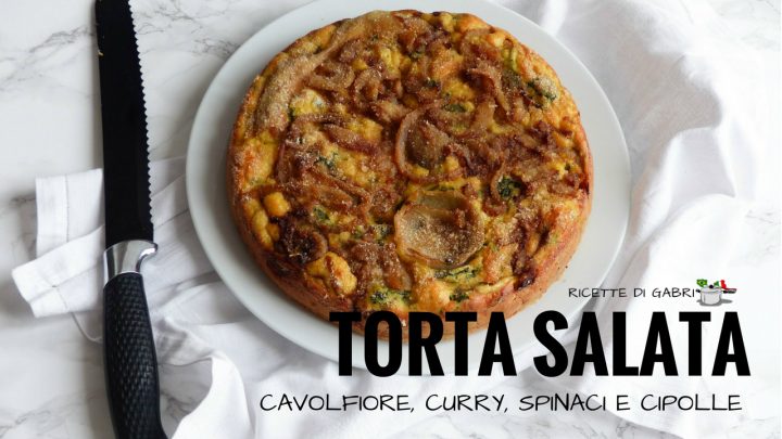 TORTA SALATA cavolfiore ricetta facile