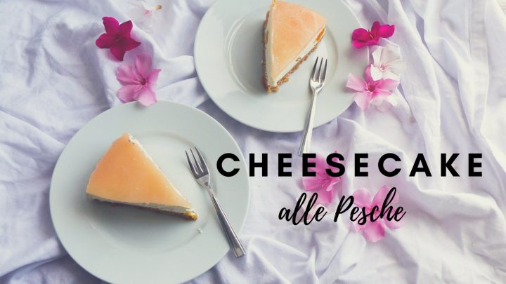 cheesecake alle pesche torta fredda iogurt facile