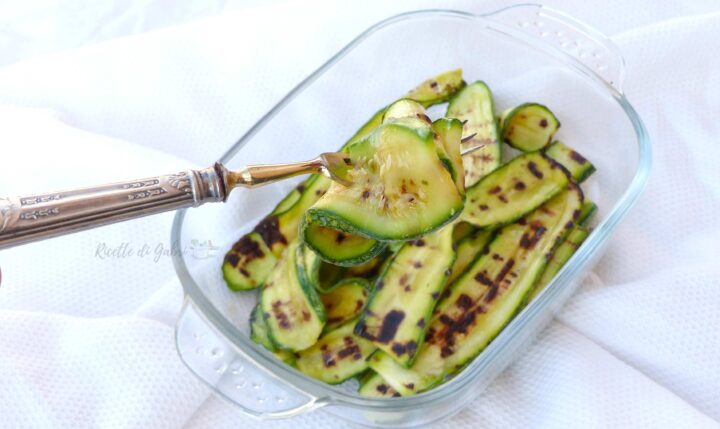 zucchine grigliate fatte in casa ricetta facile di gabri